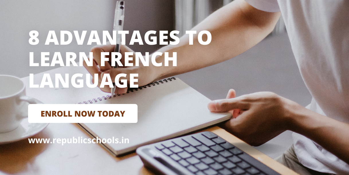 8 Advantages To Learn French Language