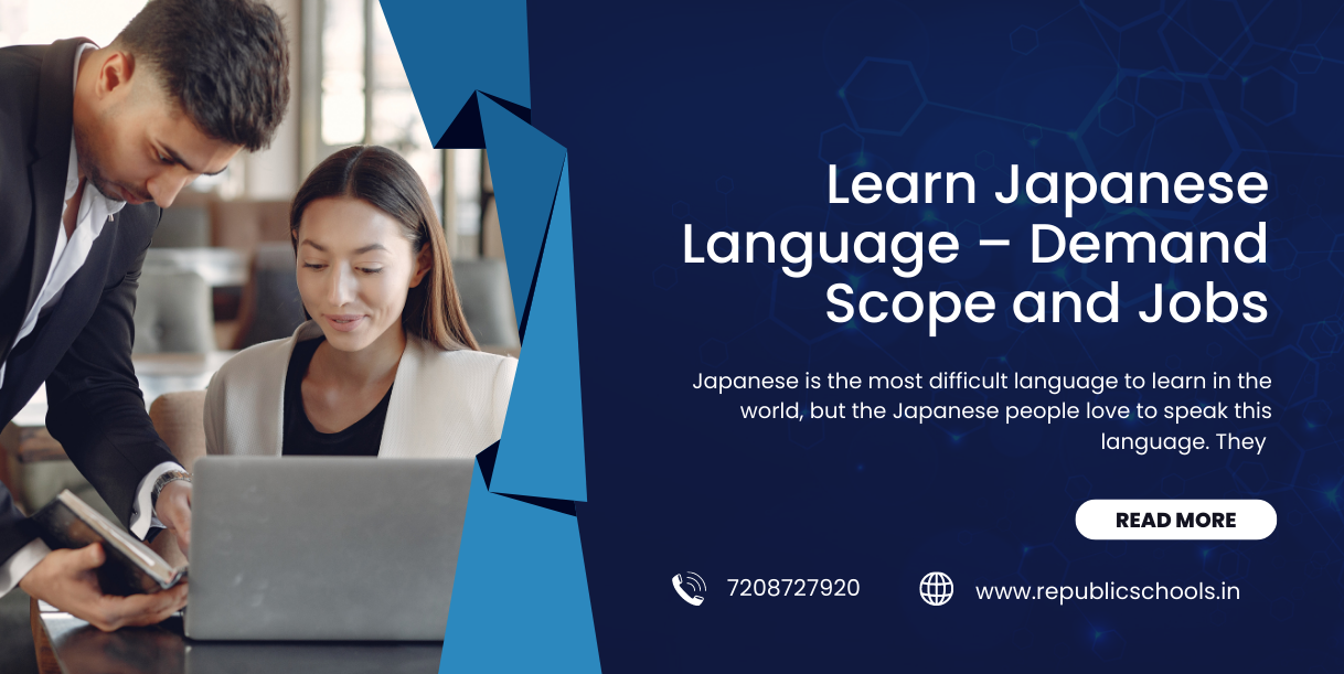 Learn Japanese Language – Demand Scope and Jobs