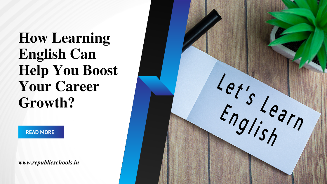 How Learning English Can Help You Boost Your Career Growth?